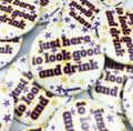 “Look Good & Drink” Purple & Gold Stars Gameday Button