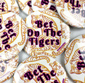 “Bet On The Tigers” Gameday Button